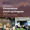 GMA Debate Accelerator Lab | Personalized Catch-Up
