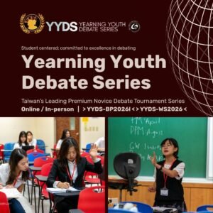 YYDS | Yearning Youth Debate Series (WS/BP)